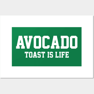 Avocado Toast is Life Posters and Art